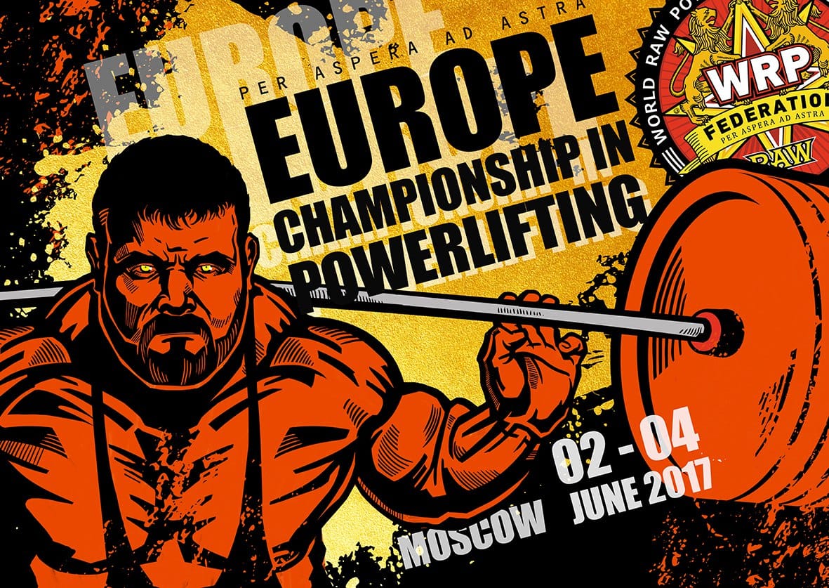 Чемпионат Европы по пауэрлифтингу, силовому двоеборью, жиму лежа и становой тяге по версии WRPF, Москва, 02-04.06.2017